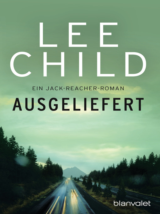 Title details for Ausgeliefert by Lee Child - Available